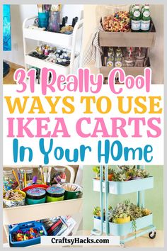 3 really cool ways to use ikea carts in your home - crafty hacks