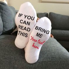 A fun and humorous pair of socks printed with text on the bottom of the socks - the perfect way to get what you want without saying a word. When worn, the socks have an "If you can read this" saying on the soles and the message can be read by anyone who is a few feet away. Wiggle your toes a few times to get some attention and see what happens! Select from our pre-designed messages or create your own by typing in your custom text. Socks are available in white and are a sock size 10-13 fitting a Watching Harry Potter, Harry Potter Socks, Purple Socks, Cricut Baby, Fill In The Blank, Get What You Want