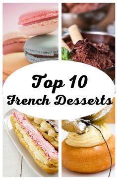 the top 10 french desserts in this postcard are delicious and nutritious