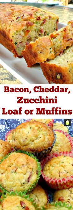 bacon, cheddar, zucchini loaf or muffins are an easy lunch idea