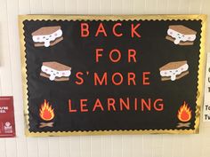 a sign that says back for s'more learning on the side of a wall