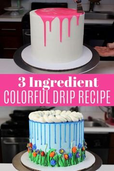 3 ingredient colorful drip cake recipe