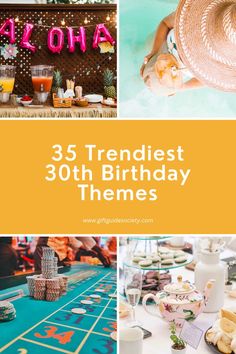 a collage of photos with the words 35 trendist 30th birthday themes