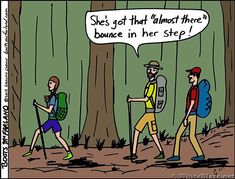 three hikers are walking through the woods with backpacks and one is saying she's got that almost there bounce in her step