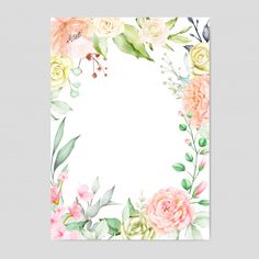 a floral frame with watercolor flowers and greenery on the edges, in pastel colors