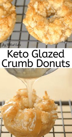 two images with the words keto glazed crumb donuts being drizzled over them