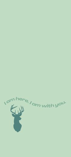 Throne of glass . stag and wavy text "I am here I am with you." Green wallpaper Terrasen Aesthetic Wallpaper, Sarah J Maas Wallpaper Iphone, Sjm Wallpaper Iphone, Terrasen Tog Wallpaper, Throne Of Glass Iphone Wallpaper, Throne Of Glass Quotes Wallpaper Aesthetic, Throne Of Glass Wallpaper Quotes, Terrasen Tog Aesthetic, Tog Wallpapers Aesthetic