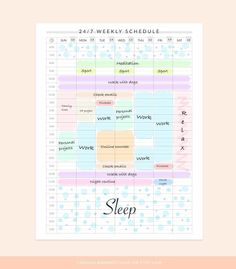 a printable sleep schedule with the words, 24 / 7 weekly schedule on it