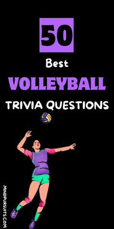 the 50 best volleyball trivia questions