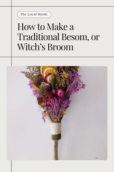 the cover of how to make a traditional beson, or witch's broom