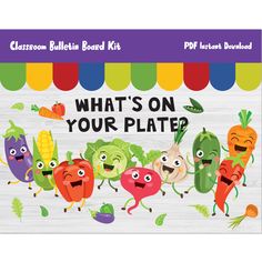 what's on your plate? classroom bulletin board kit with pictures of vegetables, carrots and radishes