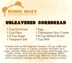 a recipe for unleavened cornbread is shown in an advertisement with information about the ingredients