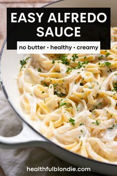 an easy alfredo sauce with no butter and healthy creamy noodles