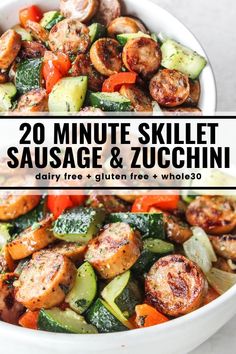 two pictures with the words 20 minute skillet sausage and zucchini in them