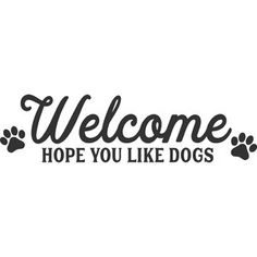 a black and white sign that says welcome hope you like cats with paw prints on it