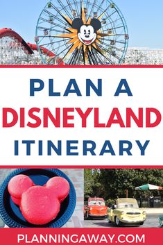 disney land itinerary with text overlay that reads plan a disneyland itinerary