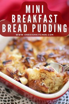 a casserole dish with bread pudding in it and text overlay that reads, breakfast bread pudding