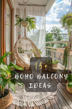 a balcony with hanging chairs and plants on the floor, text reads 15 + boho nalcon ideas