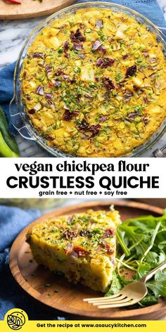 two pictures with different types of food on them and the words vegan chickpea flour crumbles quiche