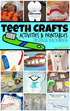 toothbrush crafts and activities for dental health month with text overlay that reads, teeth crafts activities & printables for dental health month