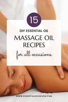 Homemade Massage Oil Recipes, Diy Massage Oil Recipes, Homemade Massage Oil, Essential Oil Massage