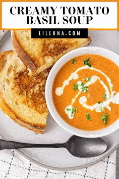 a bowl of creamy tomato basil soup with grilled bread on the side and text overlay