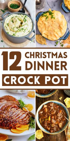 twelve christmas dinner crock pot images with text overlays that reads 12 christmas dinner crock pot