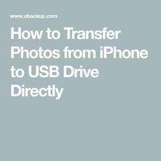 the text how to transfer photos from iphone to usb drive directly