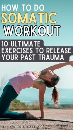 10 Somatic Exercises to Release Pent-Up Emotions - it is time to release negative emotions from your body. Learn how to reconnect your mind and body through somatic movements. grounding exercises | free somatic workout | somatic therapy | spiritual awakening | healthy body | healthy mind | emotional health | mental health Somatic Therapy, Emotional Release, Therapeutic Yoga, Grounding Exercises, Morning Yoga Routine