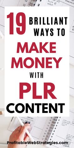 a person writing on a piece of paper with the words 19 brilliant ways to make money with plr content