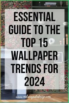 the top 15 wallpapers for 2020 with text that reads essential guide to the top 15