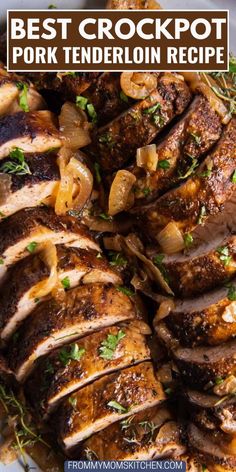 the best crockpot pork tenderloin recipe with mushrooms and herbs on top