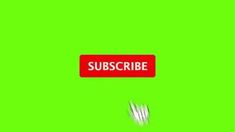 a red subscribe sign on a green background with the word subscrib below it