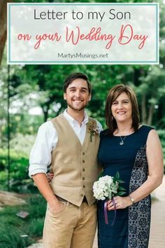 a man and woman standing next to each other with the words, letter to my son on your wedding day