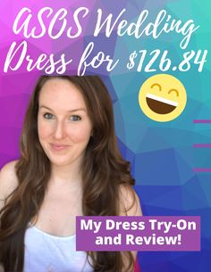 a woman with long brown hair wearing a white top and smiling at the camera text reads, asos wedding dress for $ 12 899 95 my dress try - on and review