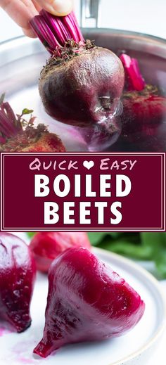 a person is cleaning up some beets on a plate with the words quick easy boiled beets