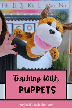 a woman holding up a stuffed animal with the words teaching with puppets