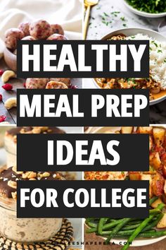 healthy meal prep ideas for college that are easy to make and great for the whole family