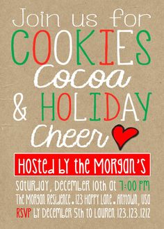 an advertisement for cookies, cocoa and holiday cheer on a piece of brown paper with white writing