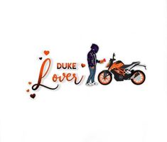 a man standing next to a motorcycle with the words duke lover on it