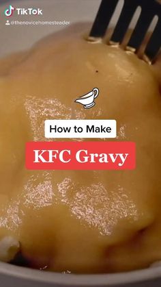 a close up of a fork in a bowl with gravy on it and the words how to make kfc gravy