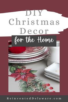 christmas decor for the home with text overlay that reads diy christmas decor for the home