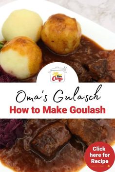 an image of a plate of food with the words oma's gulash how to make goulash