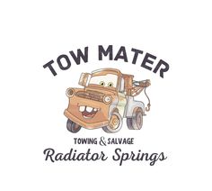 tow materr logo with the words towing and salvage radiator springs on it