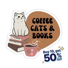 a cat sitting on top of books next to a cup of coffee with the words coffee cats and books