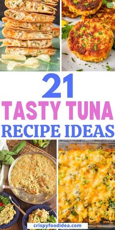 21 tasty tuna recipe ideas with text overlay that reads 21 tasty tuna recipe ideas