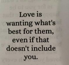 the words love is wanting what's best for them, even if that doesn't include you