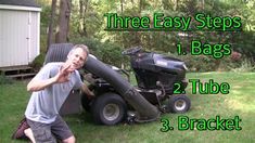 a man standing next to a lawn mower with the words three easy steps 1 bags 2 tube 3 bracket