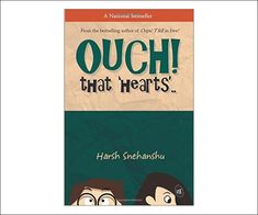 the book cover for ouch that hearts by hasta snehanshu, with an illustration of two people