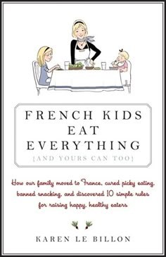 We need to dramatically rethink both the way we parent, and the way we feed children, at home and at school – and all of the tips, resources, and recipes to make it happen. Grilled Brie, Apple Sandwich, 100 Days Of Real Food, French Kids, Picky Eating, Simple Rules, 100 Days, Real Food